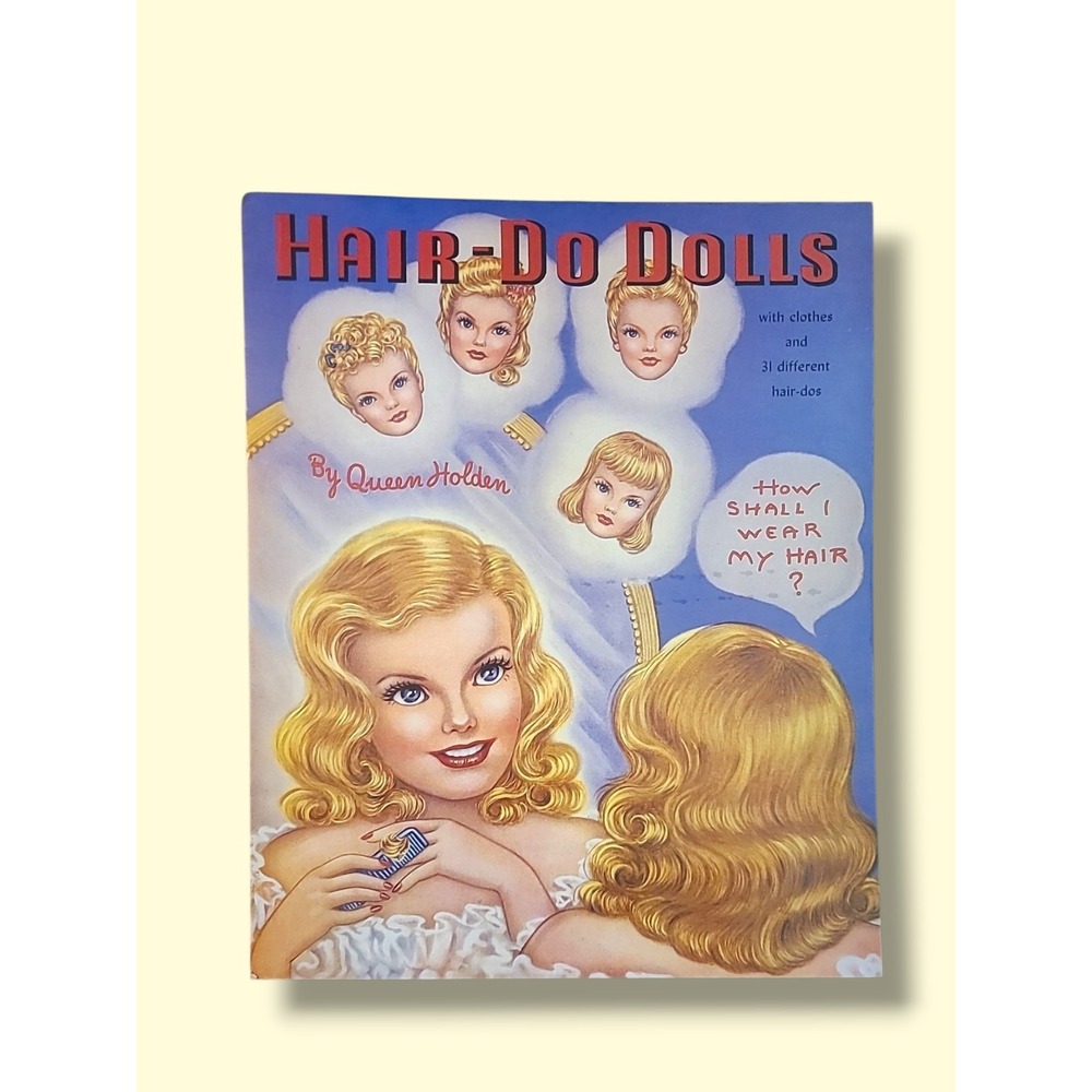 1985 Hair-Do Dolls Queen Holden Reproduction Paper Doll Book Uncut 31 Hairstyles